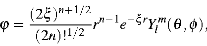 begin{displaymath}varphi = frac{(2xi )^{n+1/2}}{(2n)!^{1/2}}r^{n-1}e^{-xi r}Y_l^m(theta ,phi ),end{displaymath}