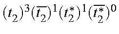 $(t_2)^3(overline{t_2})^1(t_2^*)^1(overline{t_2^*})^0$