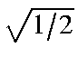 $sqrt{1/2}$
