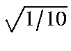 $sqrt{1/10}$